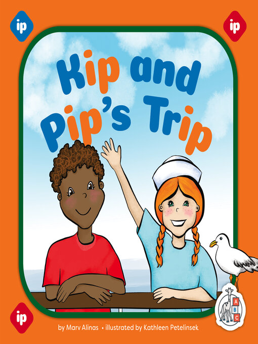Title details for Kip and Pip's Trip by Marv Alinas - Available